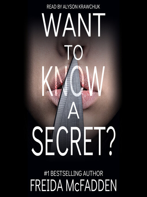 Title details for Want to Know a Secret? by Freida McFadden - Wait list